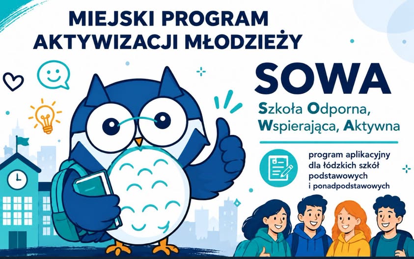 Plakat miejskiego programu aktywizacji młodzieży SOWA – Szkoła Odporna, Wspierająca, Aktywna